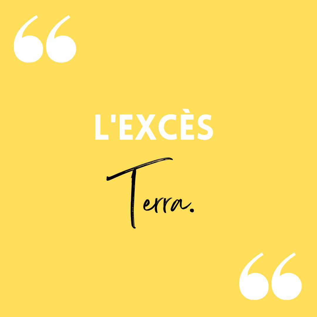 L'excès Terra.